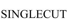 SINGLECUT trademark