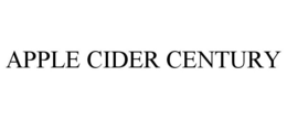 APPLE CIDER CENTURY trademark