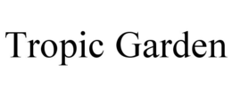 TROPIC GARDEN trademark