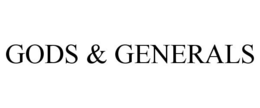 GODS & GENERALS trademark