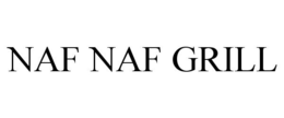 NAF NAF GRILL trademark