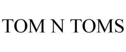TOM N TOMS trademark