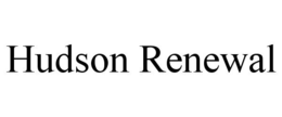 HUDSON RENEWAL trademark