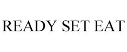 READY SET EAT trademark