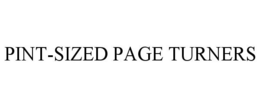 PINT-SIZED PAGE TURNERS trademark