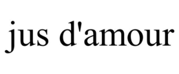 JUS D'AMOUR trademark