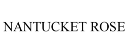 NANTUCKET ROSE trademark