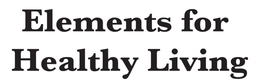 ELEMENTS FOR HEALTHY LIVING trademark