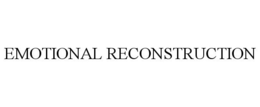 EMOTIONAL RECONSTRUCTION trademark