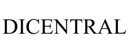 DICENTRAL trademark