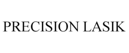 PRECISION LASIK trademark