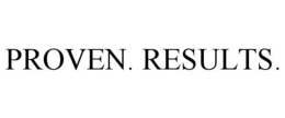 PROVEN. RESULTS. trademark