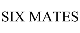 SIX MATES trademark