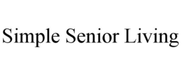 SIMPLE SENIOR LIVING trademark
