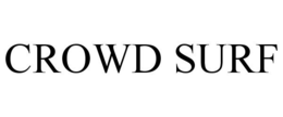CROWD SURF trademark
