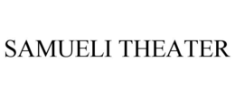SAMUELI THEATER trademark