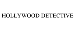 HOLLYWOOD DETECTIVE trademark