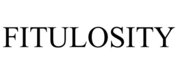 FITULOSITY trademark