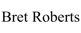 BRET ROBERTS trademark