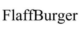 FLAFFBURGER trademark