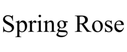 SPRING ROSE trademark