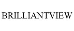 BRILLIANTVIEW trademark