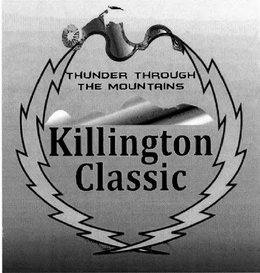 THUNDER THROUGH THE MOUNTAINS KILLINGTON CLASSIC trademark