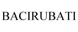 BACIRUBATI trademark
