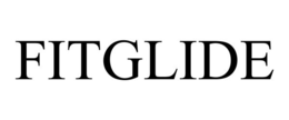 FITGLIDE trademark