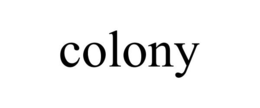 COLONY trademark