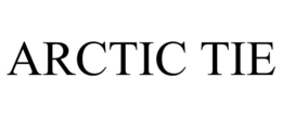 ARCTIC TIE trademark