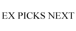 EX PICKS NEXT trademark