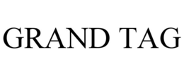 GRAND TAG trademark