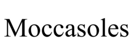 MOCCASOLES trademark
