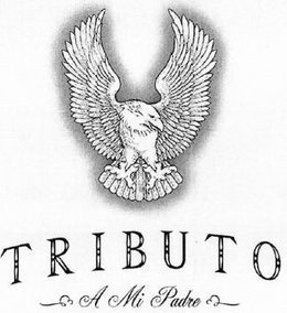 TRIBUTO A MI PADRE trademark