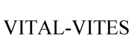 VITAL-VITES trademark