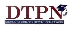 DTPN DROPOUT & TRUANCY PREVENTION NETWORK trademark
