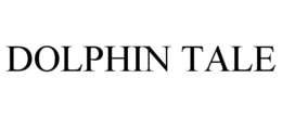 DOLPHIN TALE trademark