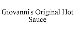 GIOVANNI'S ORIGINAL HOT SAUCE trademark
