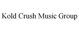 KOLD CRUSH MUSIC GROUP trademark