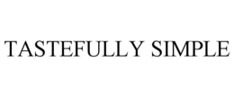 TASTEFULLY SIMPLE trademark