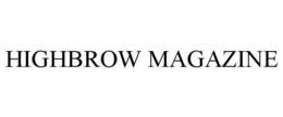HIGHBROW MAGAZINE trademark