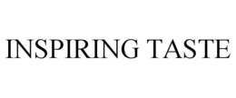 INSPIRING TASTE trademark