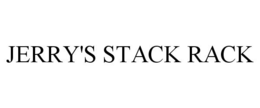 JERRY'S STACK RACK trademark