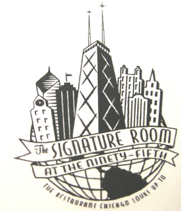 THE SIGNATURE ROOM AT THE NINETY-FIFTH THE RESTAURANT CHICAGO LOOKS UP TO trademark