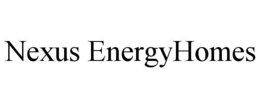 NEXUS ENERGYHOMES trademark