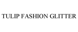 TULIP FASHION GLITTER trademark