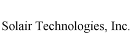 SOLAIR TECHNOLOGIES, INC. trademark