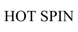 HOT SPIN trademark