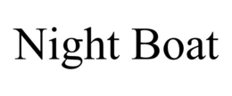 NIGHT BOAT trademark
